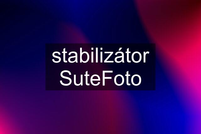 stabilizátor SuteFoto