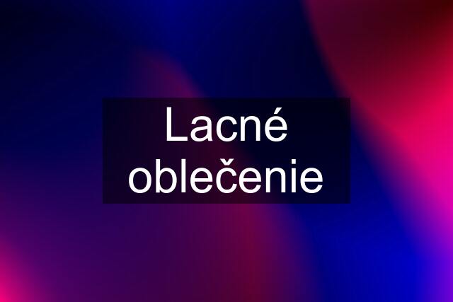 Lacné oblečenie