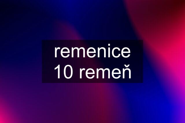 remenice 10 remeň