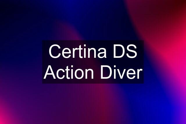 Certina DS Action Diver