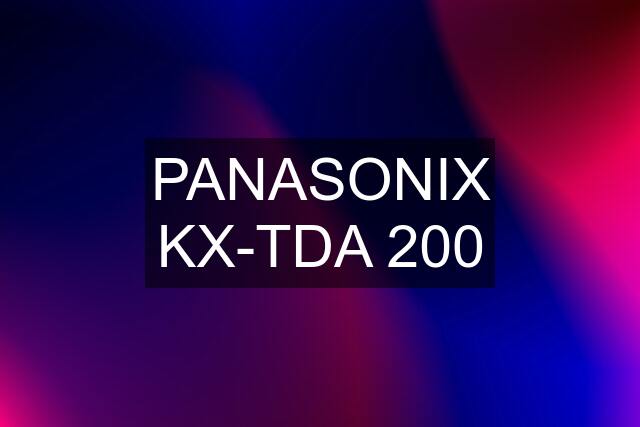 PANASONIX KX-TDA 200