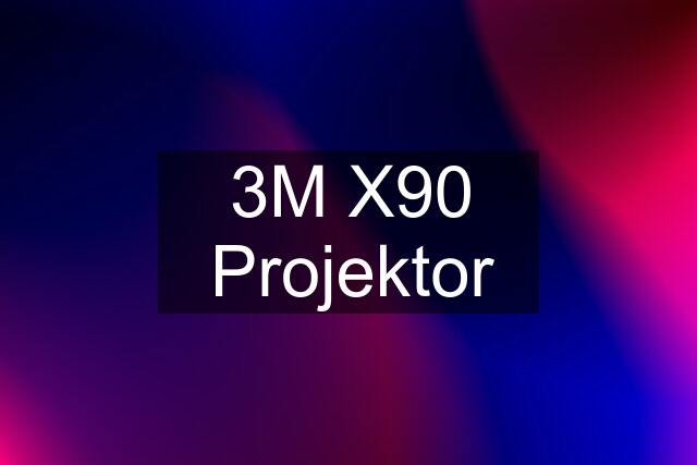 3M X90 Projektor