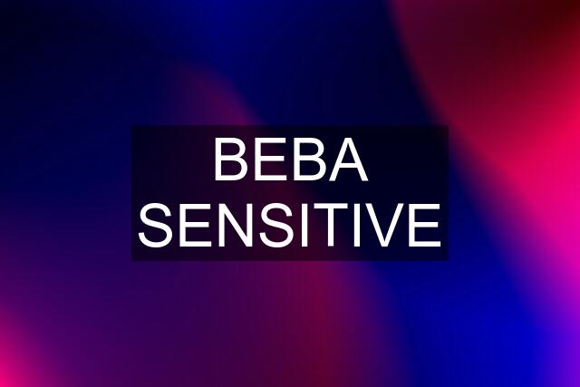 BEBA SENSITIVE