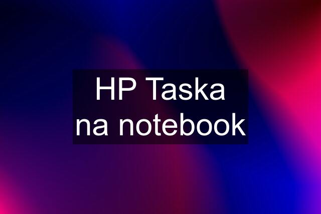 HP Taska na notebook