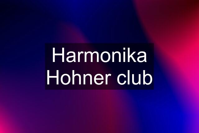 Harmonika Hohner club