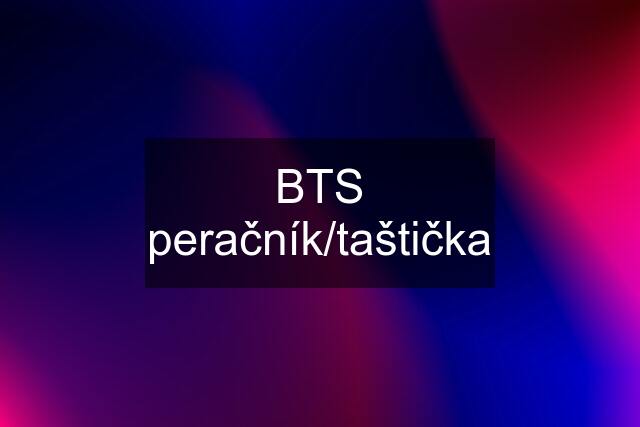 BTS peračník/taštička