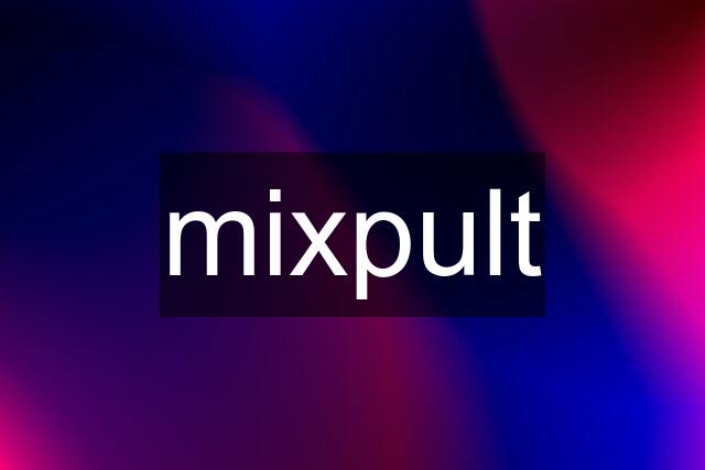 mixpult