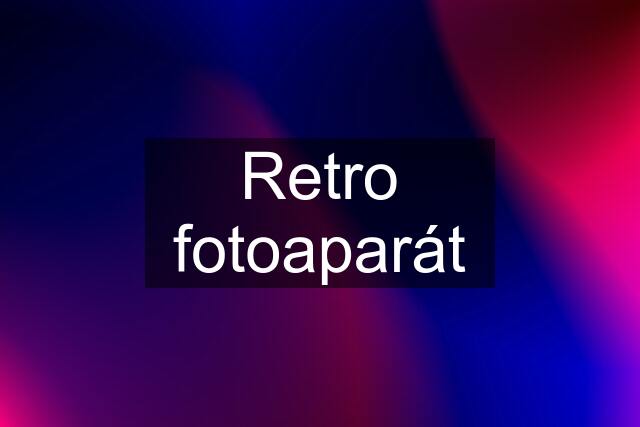 Retro fotoaparát