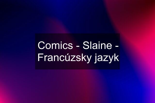 Comics - Slaine - Francúzsky jazyk