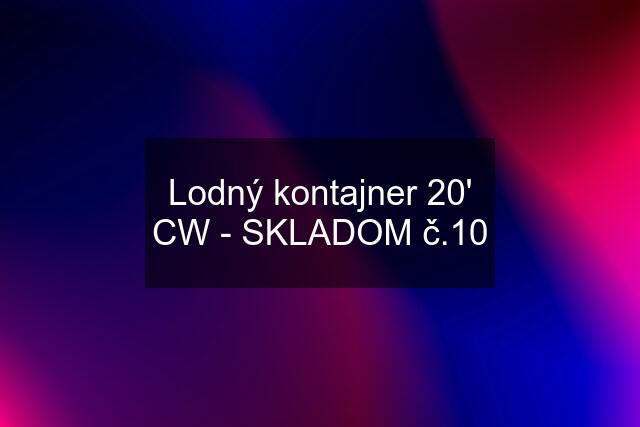 Lodný kontajner 20' CW - SKLADOM č.10