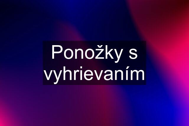 Ponožky s vyhrievaním