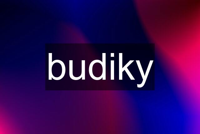 budiky