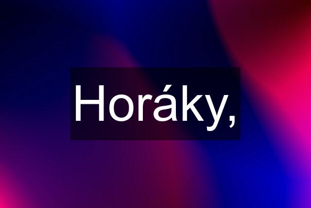 Horáky,