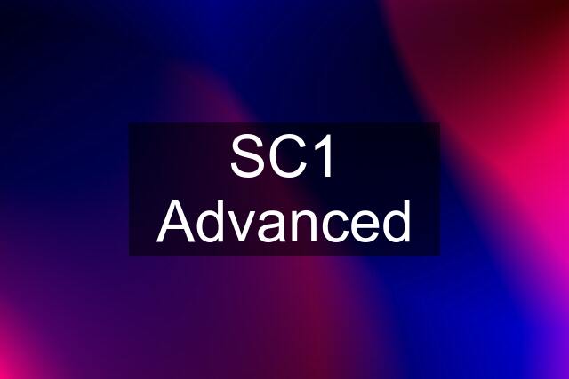 SC1 Advanced
