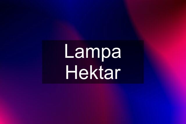 Lampa Hektar