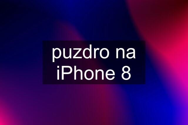 puzdro na iPhone 8