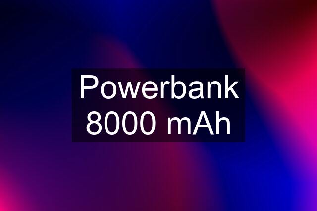 Powerbank 8000 mAh