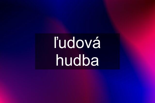 ľudová hudba