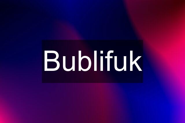 Bublifuk