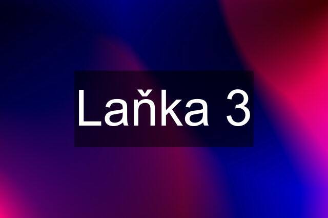 Laňka 3