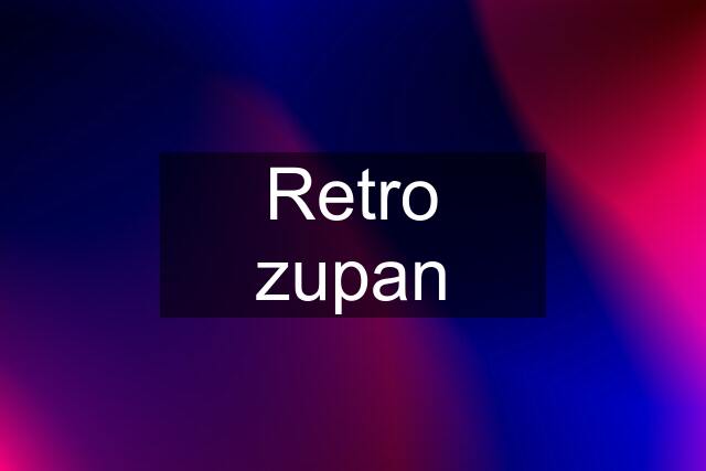 Retro zupan