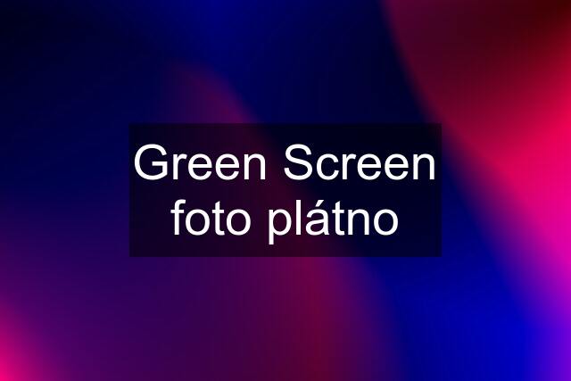 Green Screen foto plátno