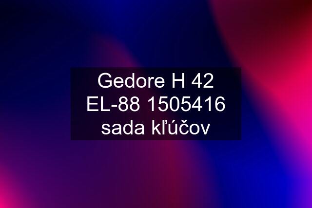 Gedore H 42 EL-88 1505416 sada kľúčov