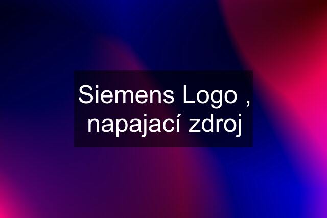 Siemens Logo , napajací zdroj