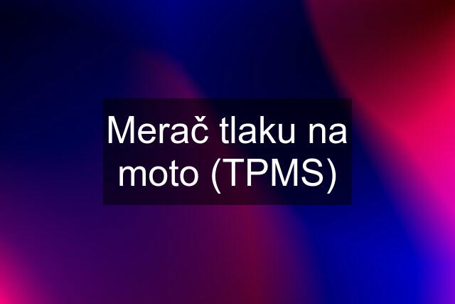 Merač tlaku na moto (TPMS)