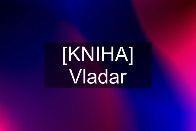 [KNIHA] Vladar