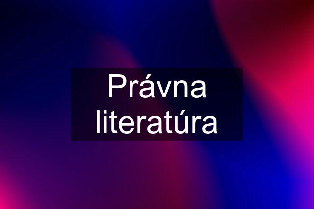 Právna literatúra