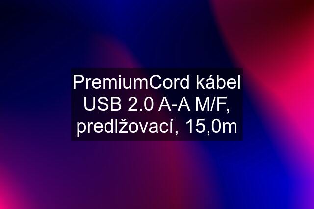 PremiumCord kábel USB 2.0 A-A M/F, predlžovací, 15,0m