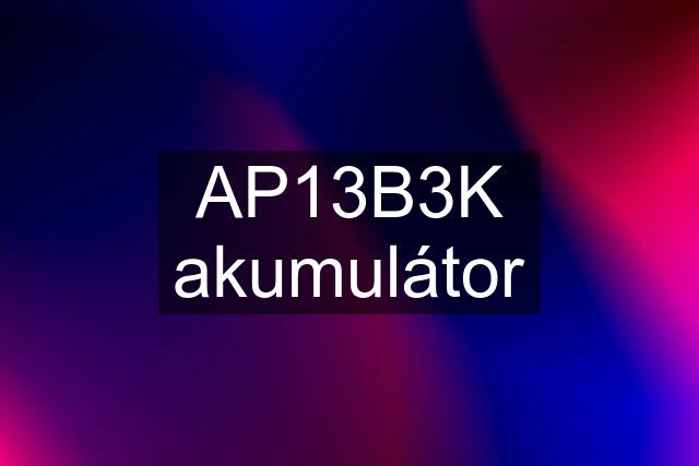 AP13B3K akumulátor