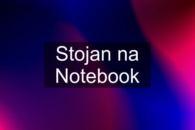 Stojan na Notebook