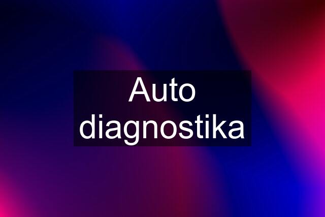 Auto diagnostika