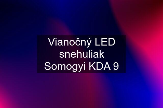 Vianočný LED snehuliak Somogyi KDA 9