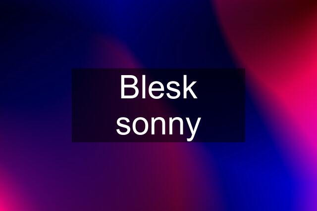 Blesk sonny