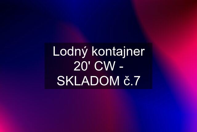 Lodný kontajner 20' CW - SKLADOM č.7