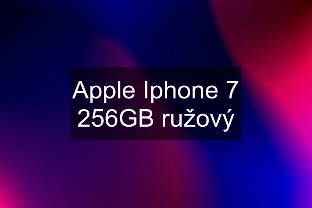 Apple Iphone 7 256GB ružový