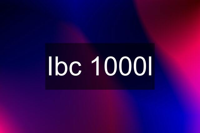 Ibc 1000l