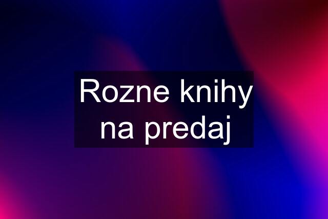 Rozne knihy na predaj