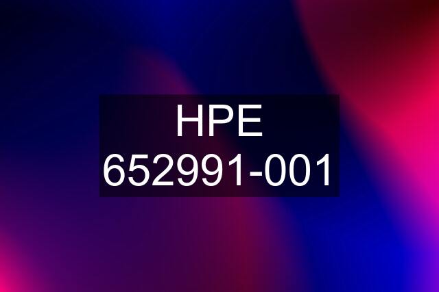 HPE 652991-001