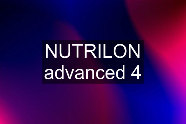 NUTRILON advanced 4