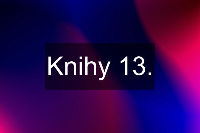 Knihy 13.