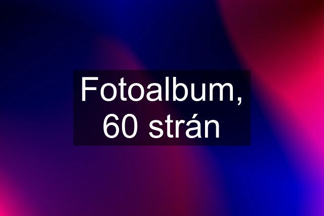 Fotoalbum, 60 strán