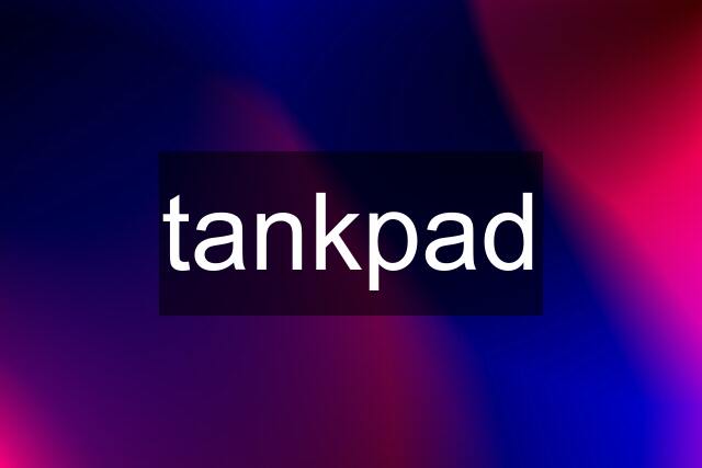 tankpad