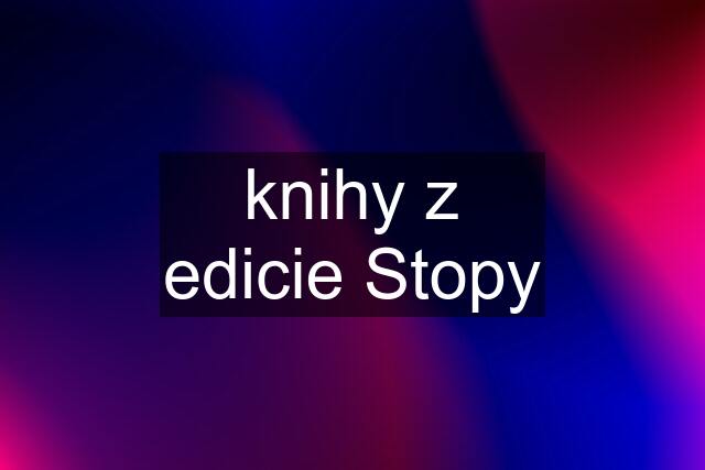 knihy z edicie Stopy