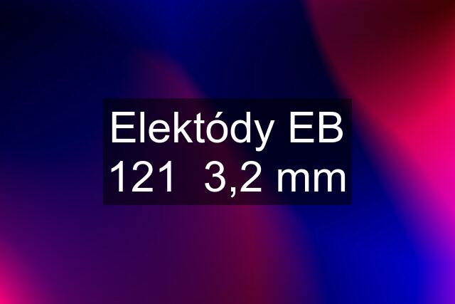 Elektódy EB 121  3,2 mm