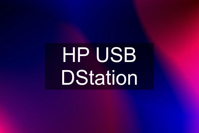 HP USB DStation
