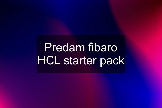 Predam fibaro HCL starter pack